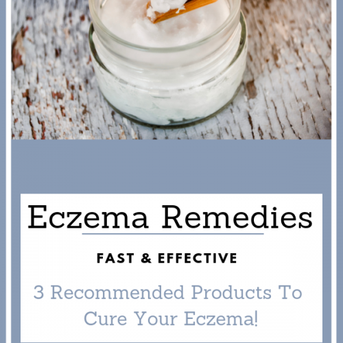 Eczema Remedies: 3 Products that work fast