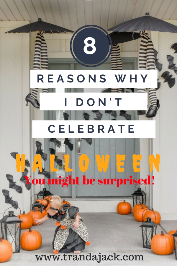 Why I don't celebrate Halloween